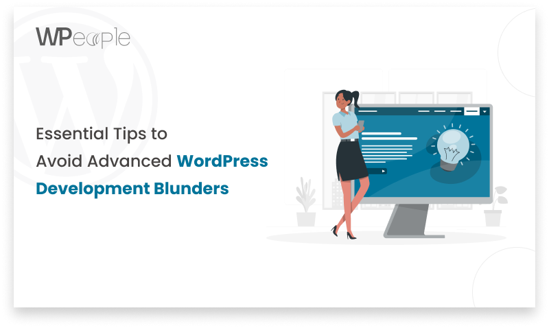 Essential-Tips-to-Avoid-Advanced-WordPress-Development-Mistakes