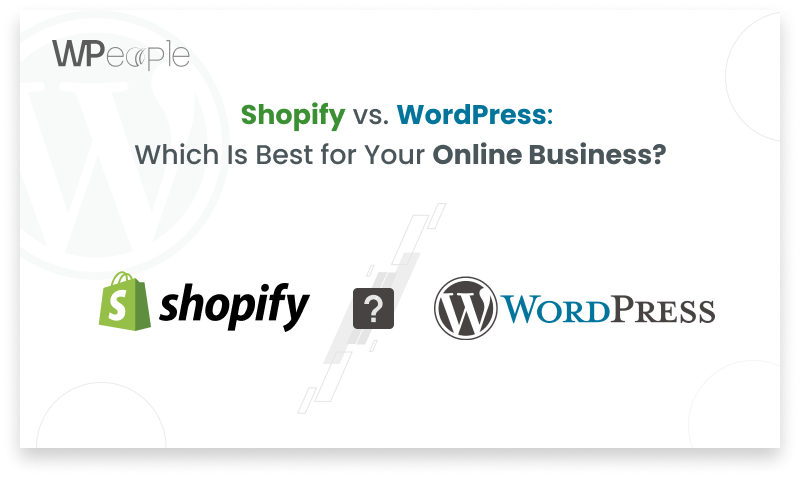 Shopify vs. WordPress