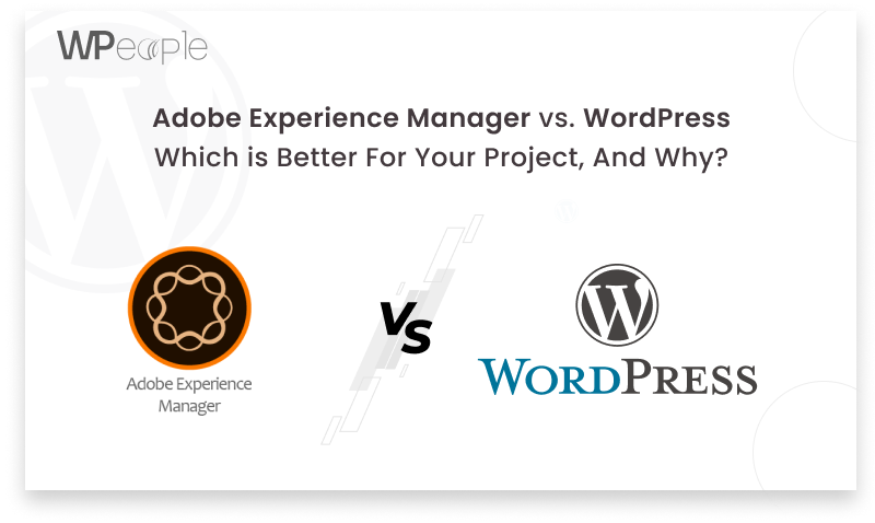 Adobe Experience Manager vs. WordPress