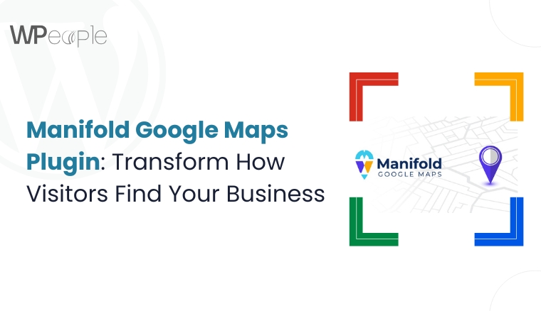 Manifold Google Maps Plugin: Transform How Visitors Find Your Business