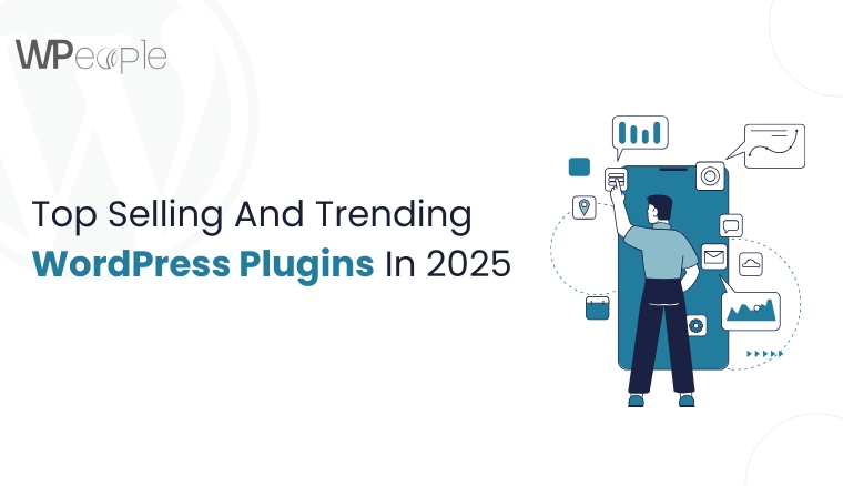 Top Selling And Trending WordPress Plugins In 2025