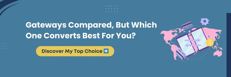 Payment gateway comparison and selection - Discover My Top Choice button with global payment solutions illustration